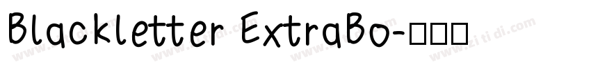 Blackletter ExtraBo字体转换